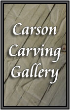 Carson Carving Picture Gallery